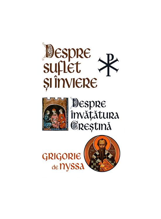 Copertă produs Despre Suflet și &Icirc;nviere. Despre &icirc;nvățătura creștină - gallery big 1