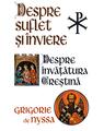 Copertă produs Despre Suflet și &Icirc;nviere. Despre &icirc;nvățătura creștină - thumb 1