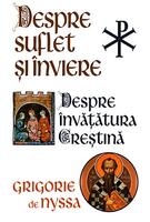 Imagine produs Despre Suflet și &Icirc;nviere. Despre &icirc;nvățătura creștină