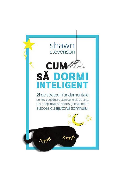 Copertă produs Cum să dormi inteligent