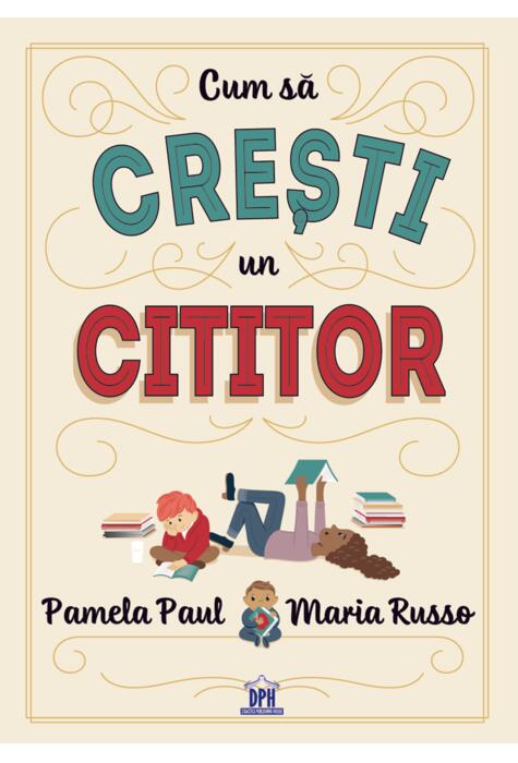Copertă produs Cum să crești un cititor