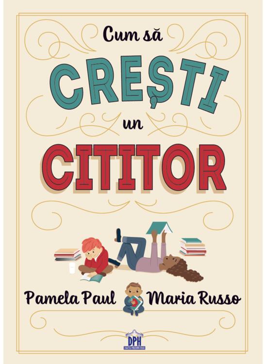 Copertă produs Cum să crești un cititor - gallery big 1