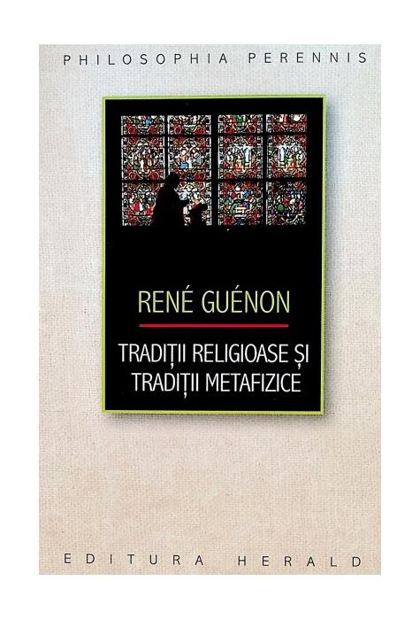 Copertă produs Tradiții religioase și tradiții metafizice