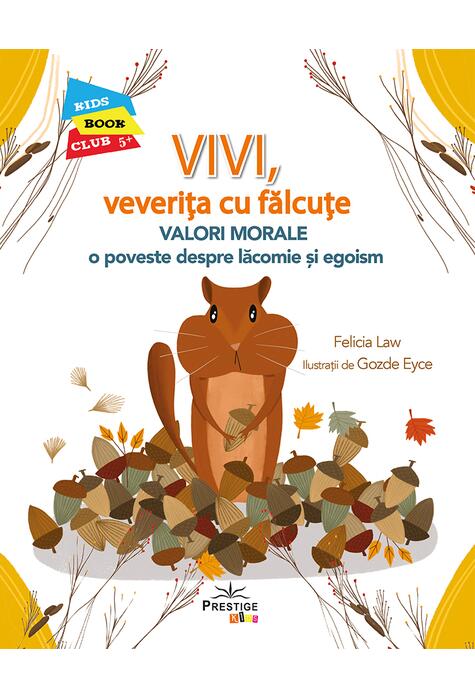 Copertă produs Vivi, veverilța cu fălcuțe - Valori morale: O poveste despre lăcomie si egoism