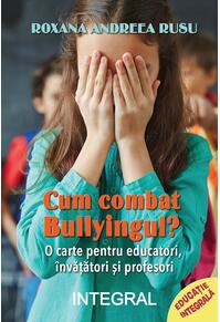 Copertă produs Cum combat bullyingul?