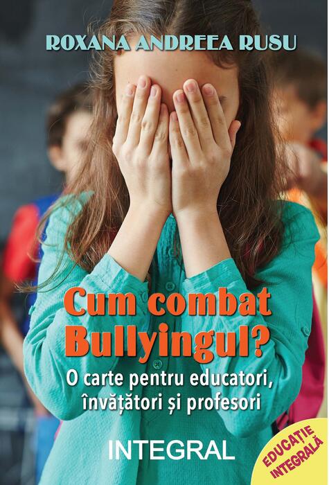 Copertă produs Cum combat bullyingul?