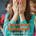 Copertă produs Cum combat bullyingul? - gallery small 