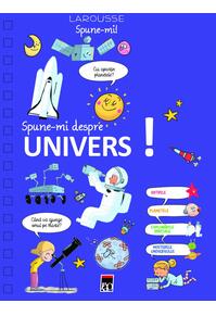 Copertă produs Spune-mi despre Univers!