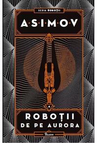 Copertă produs Roboții de pe Aurora. Seria Roboții (Vol. 4)