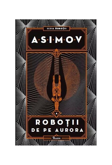 Copertă produs Roboții de pe Aurora. Seria Roboții (Vol. 4)
