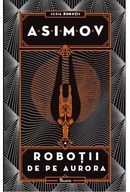 Copertă produs Roboții de pe Aurora. Seria Roboții (Vol. 4)