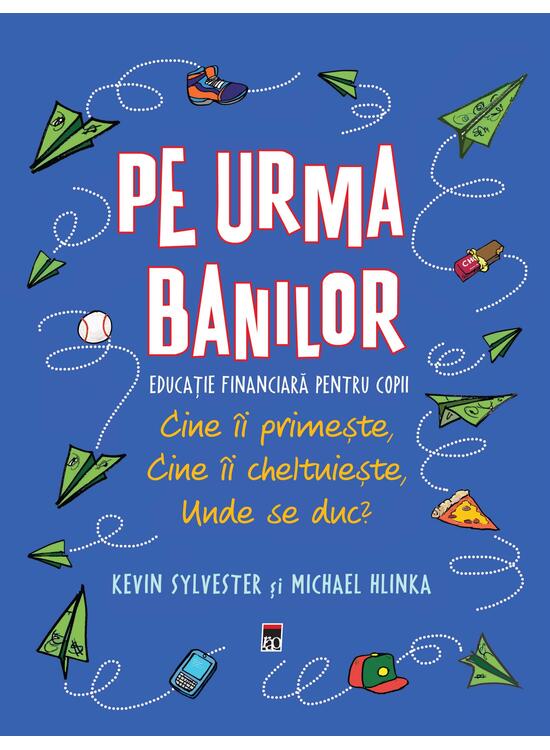 Copertă produs Pe urma banilor. Educație financiară pentru copii - gallery big 1