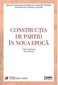 Copertă produs Construcția de partid în noua epocă