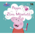 Copertă produs Peppa și Z&acirc;na Măseluţă