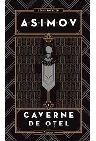 Copertă produs Cavernele de oțel. Seria Roboții (Vol. 2)