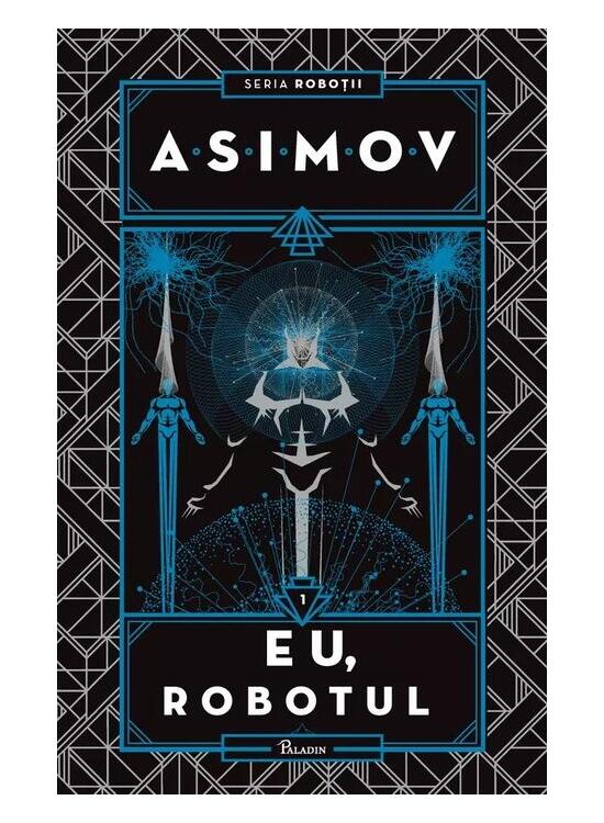 Copertă produs Eu, Robotul. Seria Roboții (Vol. 1) - gallery big 1
