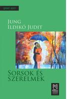 Sorsok és szerelmek (Destine și iubiri)