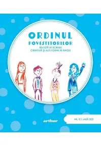 Ordinul Povestitorilor nr. 12 | Vară 2021