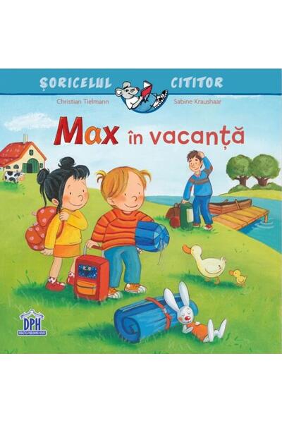 Max &icirc;n vacanță