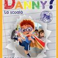 Copertă produs Ce va face Danny? La școală - gallery small 