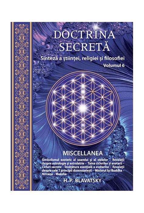 Copertă produs Doctrina secretă. Sinteză a științei, religiei și a filosofiei (vol.6)
