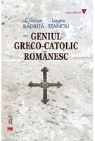 Geniul greco-catolic rom&acirc;nesc