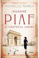 Copertă produs Madame Piaf și cântecul iubirii