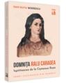 Copertă produs Domnița Ralu Caragea, ispititoarea de la Cișmeaua Roșie - thumb 1