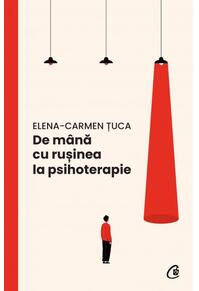 Copertă produs De m&acirc;nă cu rușinea la psihoterapie