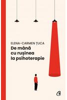 De m&acirc;nă cu rușinea la psihoterapie