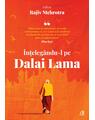 Copertă produs &Icirc;nțeleg&acirc;ndu-l pe Dalai Lama - thumb 1