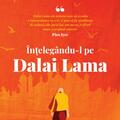 Copertă produs &Icirc;nțeleg&acirc;ndu-l pe Dalai Lama - gallery small 