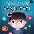 Copertă produs Totul despre anxietate - gallery small 