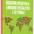 Copertă produs Quaderno operativo di linguaggi specialistici e settoriali - gallery small 
