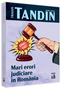 Copertă produs Mari erori judiciare &icirc;n Rom&acirc;nia