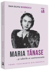 Copertă produs Maria Tănase și iubirile ei controversate