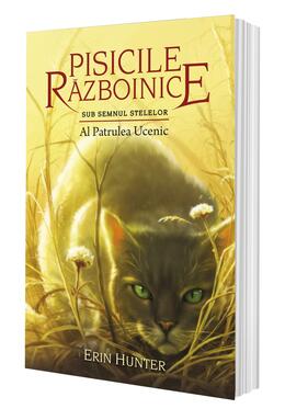 Copertă produs Pisicile războinice. Sub semnul stelelor. Al patrulea ucenic (Vol.19)