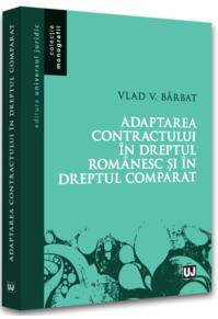 Copertă produs Adaptarea contractului &icirc;n dreptul rom&acirc;nesc și &icirc;n dreptul comparat