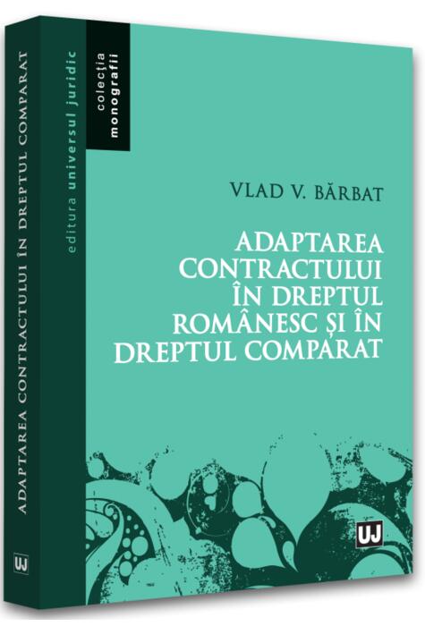 Copertă produs Adaptarea contractului &icirc;n dreptul rom&acirc;nesc și &icirc;n dreptul comparat