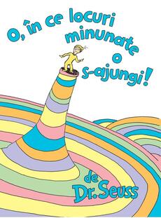 O, &icirc;n ce locuri minunate o s-ajungi!