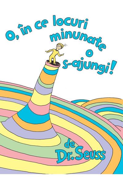 O, &icirc;n ce locuri minunate o s-ajungi!