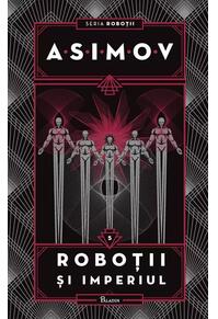 Copertă produs Roboții și Imperiul. Seria Roboții (Vol. 5)