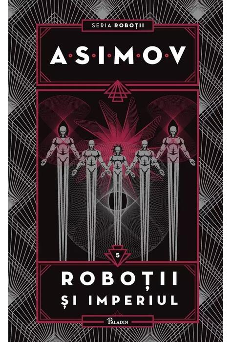 Copertă produs Roboții și Imperiul. Seria Roboții (Vol. 5)