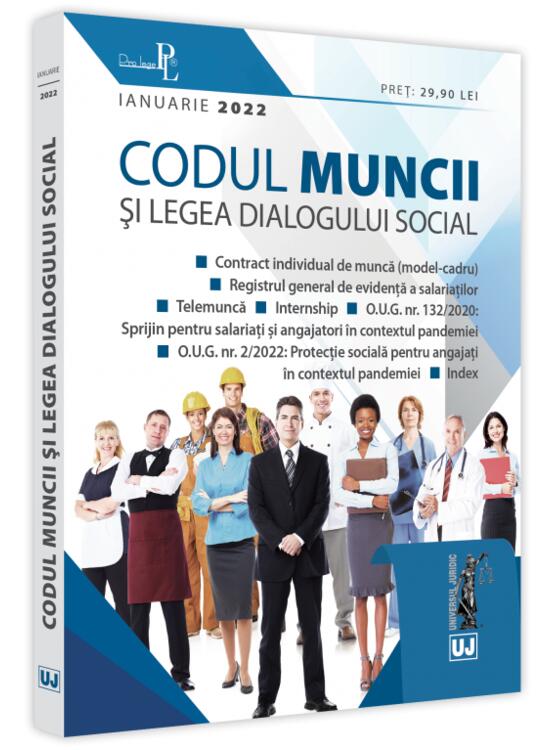 Copertă produs Codul muncii si Legea dialogului social: Ianuarie 2022 - gallery big 1