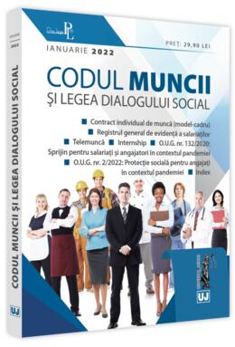 Copertă produs Codul muncii si Legea dialogului social: Ianuarie 2022