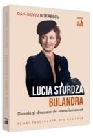 Imagine produs Lucia Sturdza Bulandra, dincolo și dincoace de scena lumească