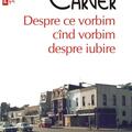 Copertă produs Despre ce vorbim c&acirc;nd vorbim despre iubire (Top 10+) - gallery small 