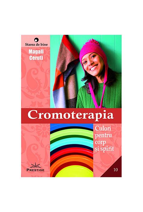 Copertă produs Cromoterapia - culori pentru corp şi spirit