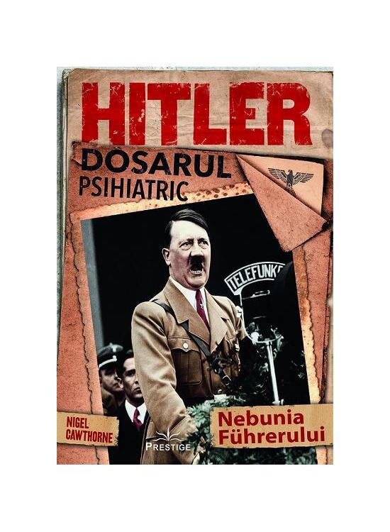 Copertă produs Hitler. Dosarul psihiatric - gallery big 1