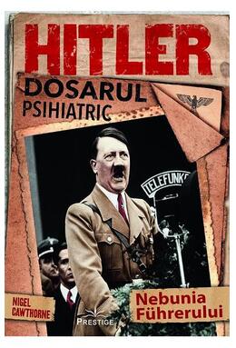 Copertă produs Hitler. Dosarul psihiatric